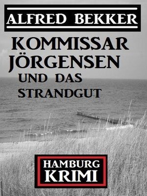 cover image of Kommissar Jörgensen und das Strandgut